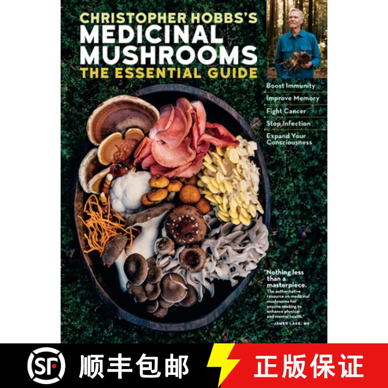 【3-4周达】Christopher Hobbs's Medicinal Mushrooms: The Essential Guide: Boost Immunity, Improve Memo... [9781635861679]