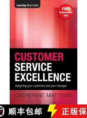 【3-4周达】Customer Service Excellence: Delighting your customers and your manager [9781921547270]