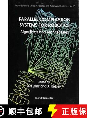 【3-4周达】Parallel Computation Systems For Robotics: Algorithms And Architectures [9789810206635]
