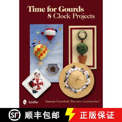 【3-4周达】Time for Gourds: 8 Clock Projects: 8 Clock Projects [9780764339813]