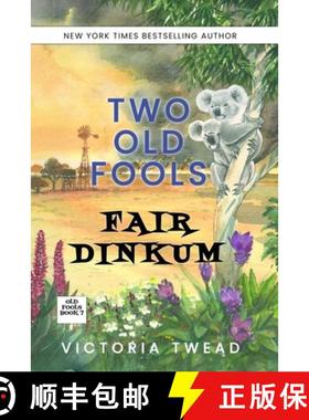 【3-4周达】Two Old Fools Fair Dinkum [9781922476708]