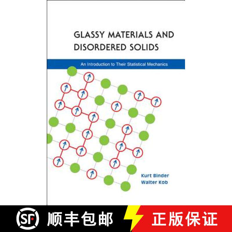 【3-4周达】Glassy Materials And Disordered Solids: An Introduction To Their Statistical Mechanics [9789812565105]