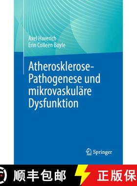 【3-4周达】Atherosklerose Pathogenese und mikrovaskulaere Dysfunktion [9783031317651]