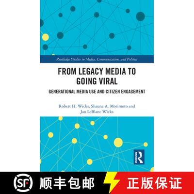 【3-4周达】精装 From Legacy Media to Going Viral: Generational Media Use and Citizen Engagement [9781032486734]