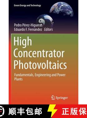 【3-4周达】High Concentrator Photovoltaics : Fundamentals, Engineering and Power Plants (Softcover re... [9783319361468]