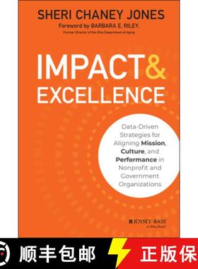 【3-4周达】Impact & Excellence: Data-Driven Strategies For Aligning Mission, Culture, And Performance... [9781118911112]