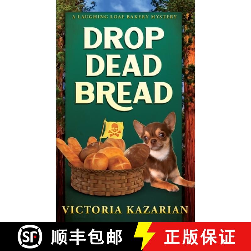 【3-4周达】Drop Dead Bread: A Laughing Loaf Bakery Mystery [9798986422060]