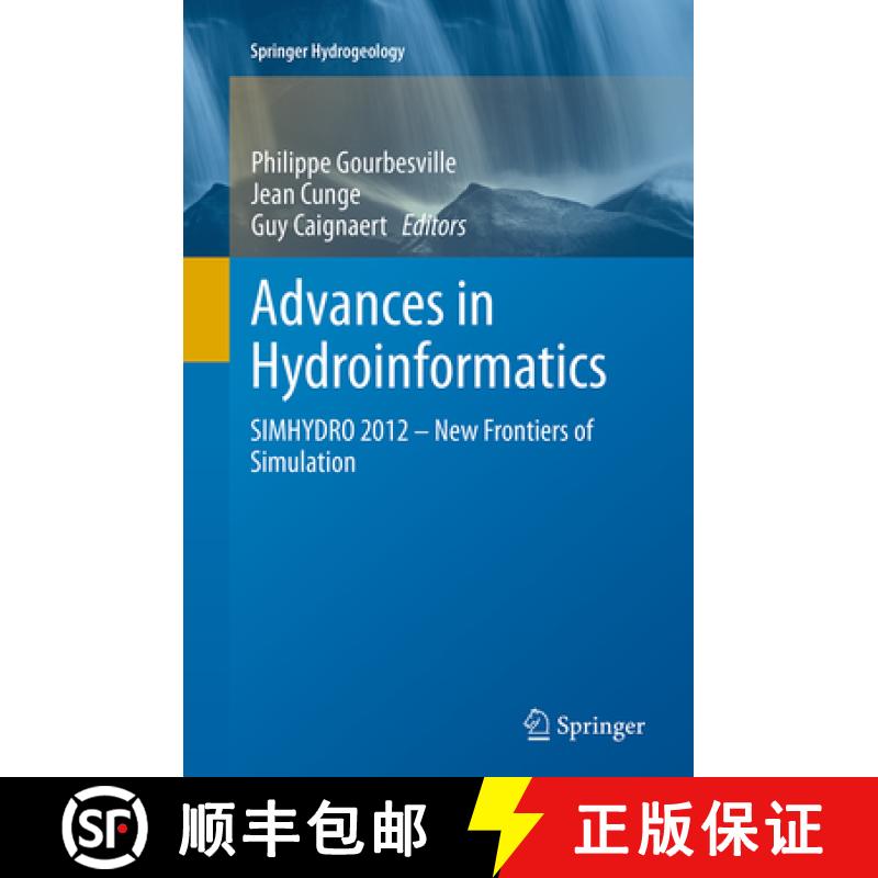 【4周达】Advances in Hydroinformatics: Simhydro 2012 - New Frontiers of Simulation [9789811011610]