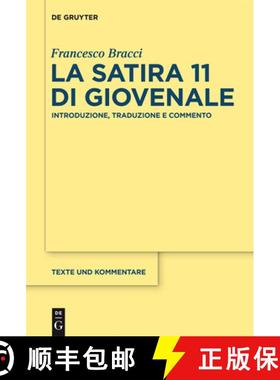 【3-4周达】La satira 11 di Giovenale：Introduzione, traduzione e commento [9783110371130]