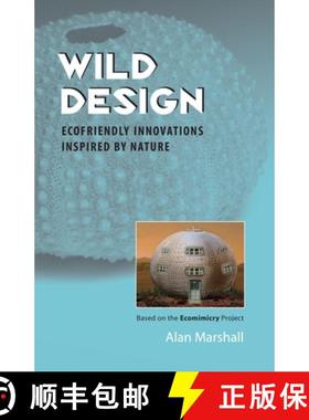 【3-4周达】Wild Design: Ecofriendly Innovations Inspired by Nature [9781556437908]