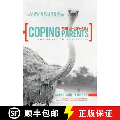 【3-4周达】精装 Coping with Un-Cope-Able Parents: Loving Action for Eldercare [9781452554884]