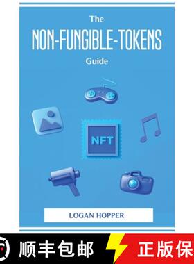 【3-4周达】The Non-Fungible-Tokens Guide [9781804774267]