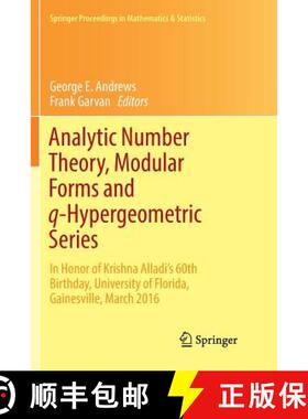【3-4周达】Analytic Number Theory, Modular Forms and q-Hypergeometric Series: In Honor of Krishna All... [9783319885926]