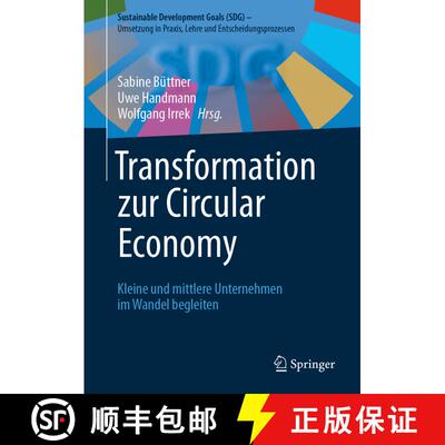 【3-4周达】Transformation zur Circular Economy: Kleine und mittlere Unternehmen im Wandel begleiten [9783658433376]