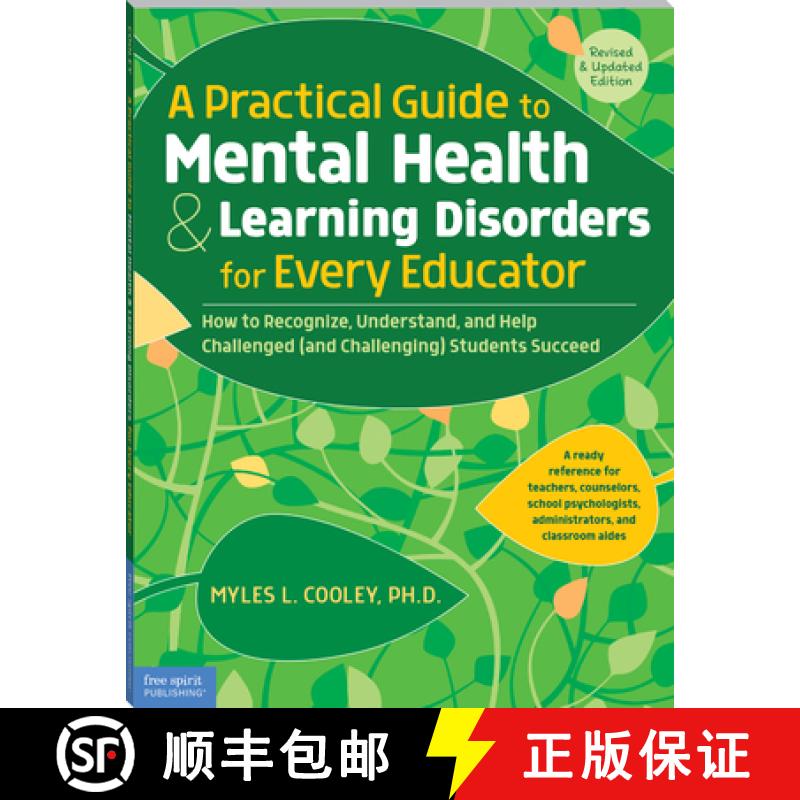 预订 Practical Guide to Mental Health & Learning Disorders for Every Educator: How to Recognize, Unde... [9781631981760]