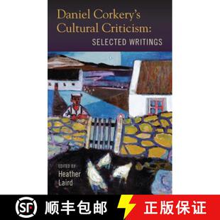 Cultural 9781859184554 4周达 Writings Selected Criticism Corkery Daniel