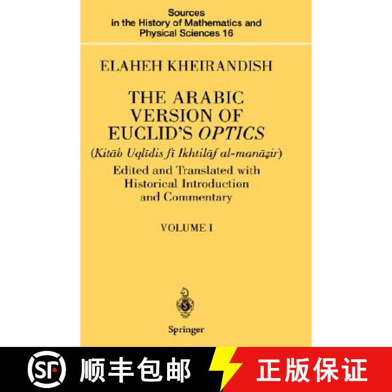 【3-4周达】The Arabic Version of Euclid's Optics: Edited and Translated with Historical Introduction ... [9780387985237]