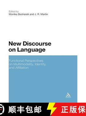 预订 New Discourse on Language: Functional Perspectives on Multimodality, Identity, and Affiliation [9781847064837]