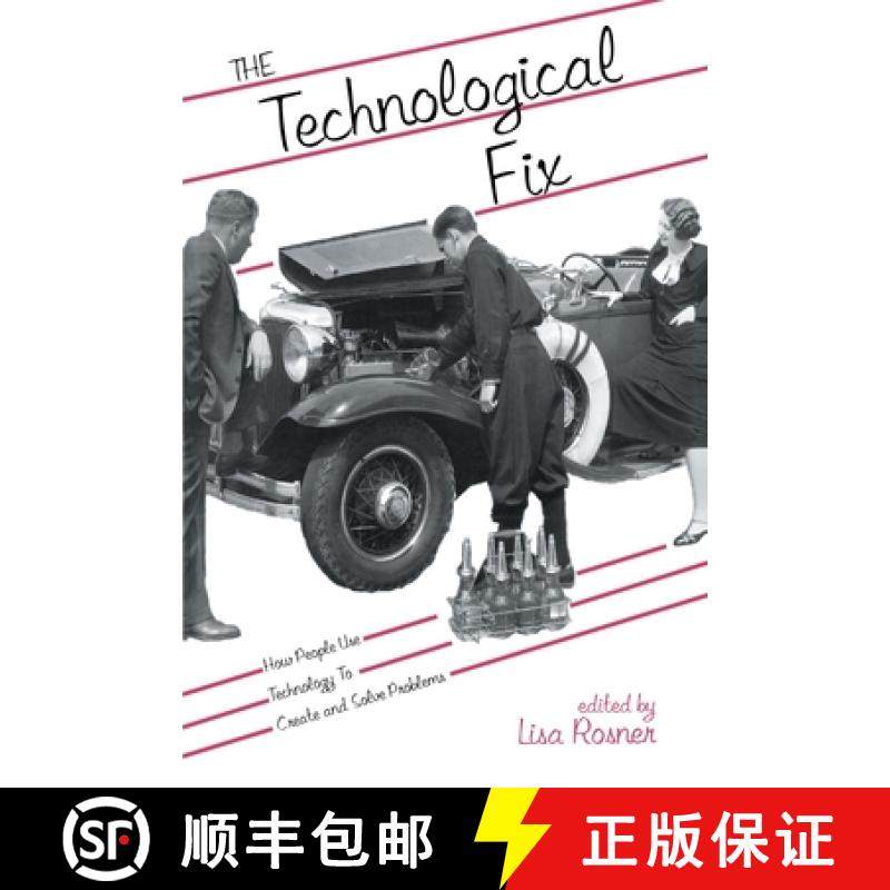 【3-4周达】The Technological Fix: How People Use Technology to Create and Solve Problems [9780415947114]