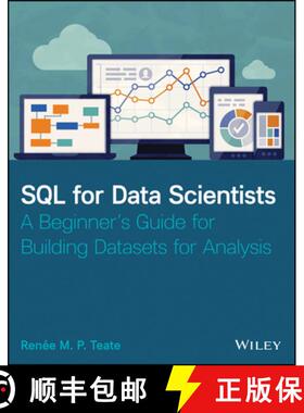 预订 Sql For Data Scientists: A Beginner'S Guide For Building Datasets For Analysis [Wiley统计学] [9781119669364]