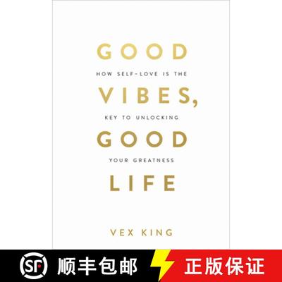 现货 良好的氛围良好的生活 Good Vibes, Good Life: How Self-Love Is the Key to Unlocking Your Greatness [9781788171823]