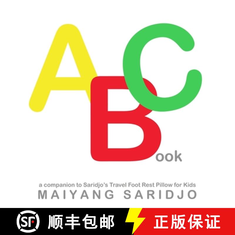 预订 ABC Book: A Companion to Saridjo's Travel Foot Rest Pillow for Kids [9781733687355]