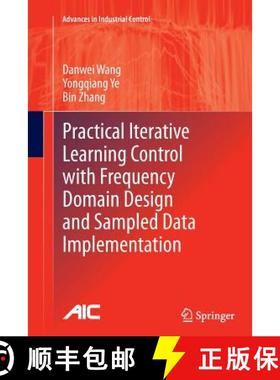 【3-4周达】Practical Iterative Learning Control with Frequency Domain Design and Sampled Data Impleme... [9789811013539]
