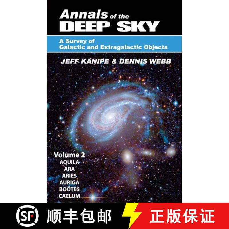 预订 Annals of the Deep Sky – A Survey of Galactic and Extragalactic Objects, Volume 2 [9781942675013]
