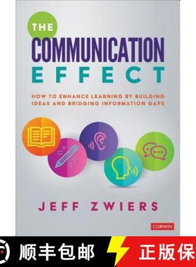 【3-4周达】The Communication Effect: Using Authentic Language and Literacy to Radically Improve the Q... [9781544375557]