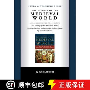 【3-4周达】Study and Teaching Guide: The History of the Medieval World – A curriculum guide to accom... [9781933339788]