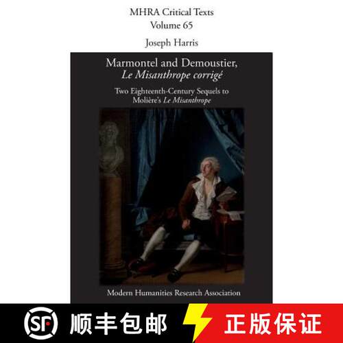 【3-4周达】Marmontel and Demoustier, 'Le Misanthrope corrigé' : Two Eighteenth-Century Sequels to Mo... [9781781887530]