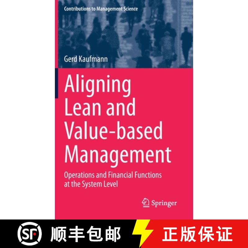 【3-4周达】Aligning Lean and Value-based Management : Operations and Financial Functions at the Syste... [9783030384661]