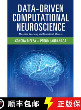 【3-4周达】Data-Driven Computational Neuroscience: Machine Learning and Statistical Models [9781108493703]