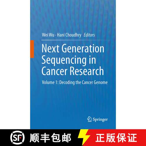 【3-4周达】精装 Next Generation Sequencing in Cancer Research: Volume 1: Decoding the Cancer Genome -... [9781461476443]