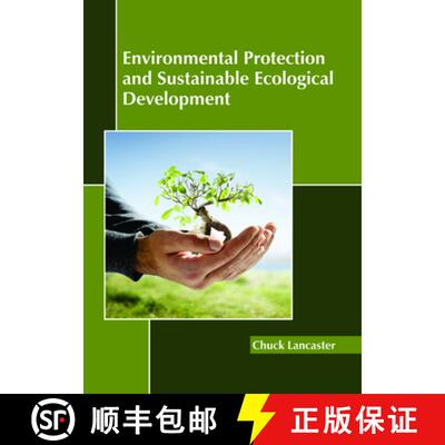 【3-4周达】精装 Environmental Protection and Sustainable Ecological Development [9781632399342]