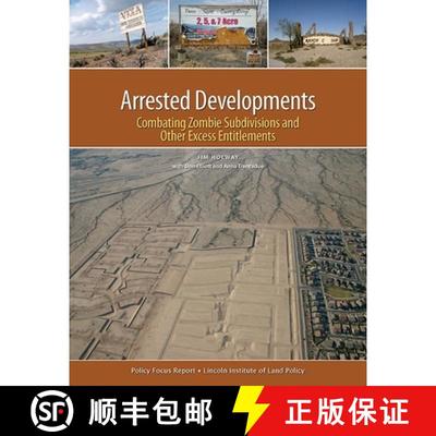 【3-4周达】Arrested Developments – Combating Zombie Subdivisions and Other Excess Entitlements [9781558442863]