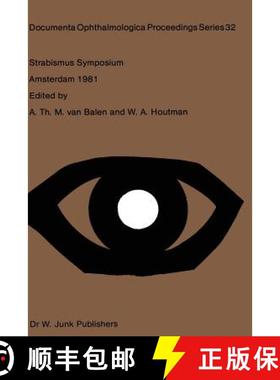 【3-4周达】Strabismus Symposium Amsterdam, September 3-4, 1981 [9789400979994]