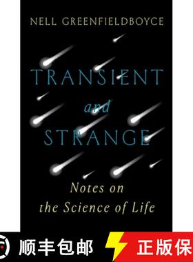 预订 Transient and Strange: Notes on the Science of Life [9780393882346]