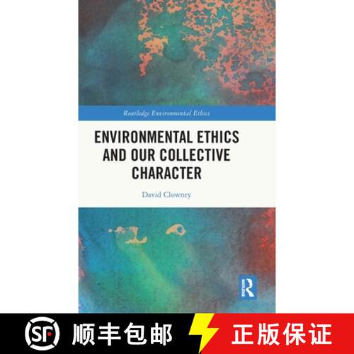【3-4周达】精装 Environmental Ethics and Our Collective Character [9781041040439]