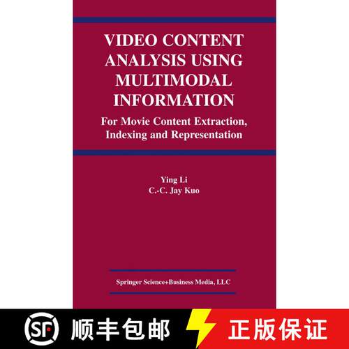 【3-4周达】Video Content Analysis Using Multimodal Information : For Movie Content Extraction, Indexi... [9781441953650]