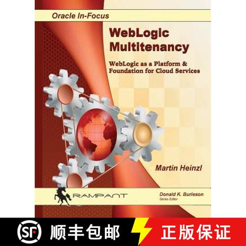 【3-4周达】WebLogic Multitenancy: WebLogic as a Platform & Foundation for Cloud Services [9780986119422]