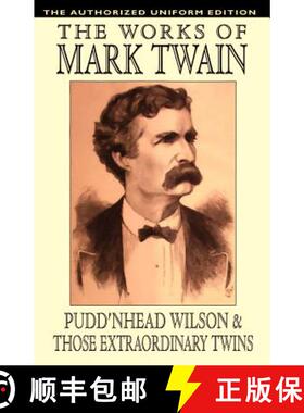 预订 Pudd'nhead Wilson and Those Extraordinary Twins: The Authorized Uniform Edition [9781592241552]