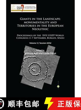 【3-4周达】Giants in the Landscape: Monumentality and Territories in the European Neolithic: Proceedi... [9781784912857]