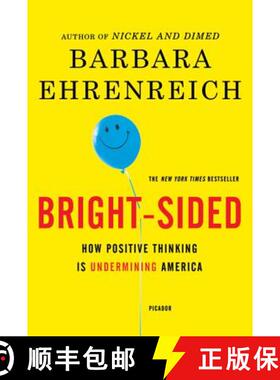 【3-4周达】Bright-Sided: How Positive Thinking Is Undermining America [9780312658854]