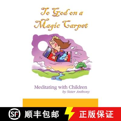 【3-4周达】To God on a Magic Carpet: Meditating with Children [9780867863598]