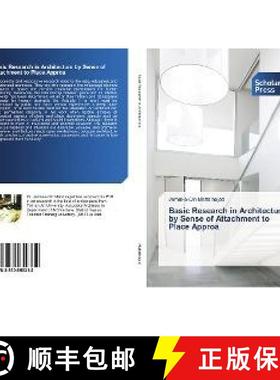 预订 Basic Research in Architecture by Sense of Attachment to Place Approa [9783330650312]