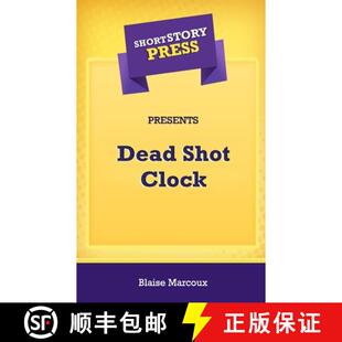 【3-4周达】Short Story Press Presents Dead Shot Clock [9781648912269]