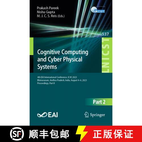 【3-4周达】Cognitive Computing and Cyber Physical Systems: 4th EAI International Conference, IC4S 202... [9783031488900]