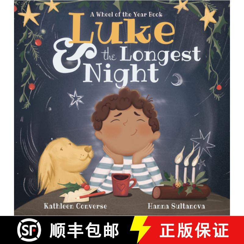 预订 Luke & the Longest Night: A Wheel of the Year Book [9781956712018]