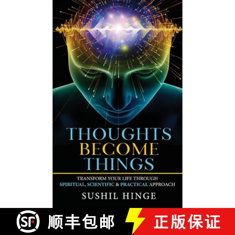 【2-3周达】Thoughts Become Things: Transform Your Life Through Spiritual, Scientific & Practical Appr... [9789389932546]